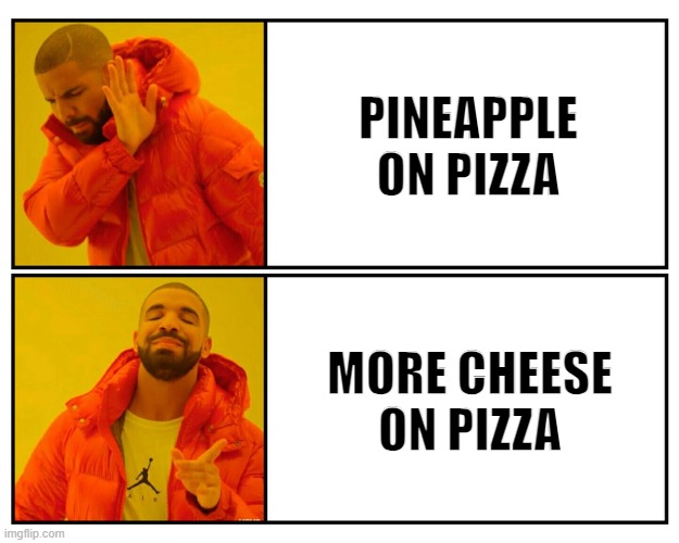drake-meme-rejecting-pineapple-on-pizza-and-approving-extra-cheese Drake Meme: How a Rap Star Became an Internet Icon